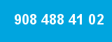 908 488 41 02 908 488 41 02